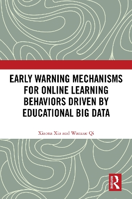 Early Warning Mechanisms for Online Learning Behaviors Driven by Educational  Big Data