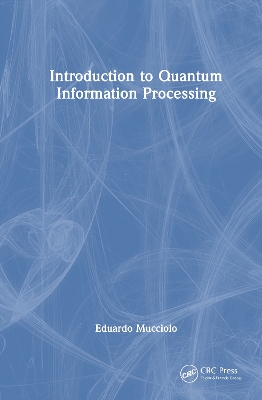 Introduction to Quantum Information Processing