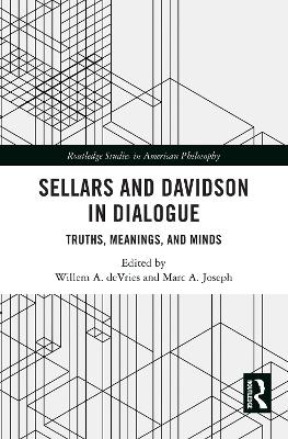 Sellars and Davidson in Dialogue: Truths, Meanings, and Minds