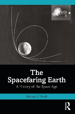 Spacefaring Earth: A History of the Space Age