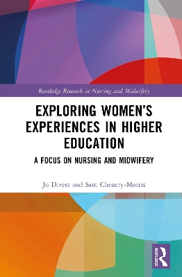 Exploring Womens Experiences in Higher Education: A Focus on Nursing and Midwifery