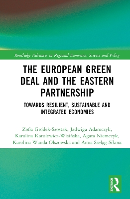 European Green Deal and the Eastern Partnership: Towards Resilient, Sustainable and Integrated Economies