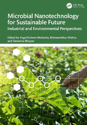 Microbial Nanotechnology for Sustainable Future: Industrial and Environmental Perspectives