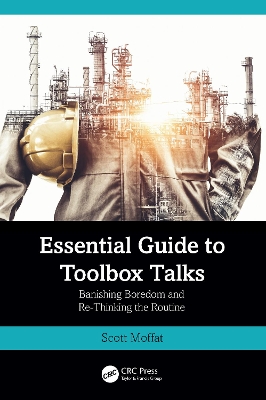 Essential Guide to Toolbox Talks: Banishing Boredom and Re-Thinking the Routine