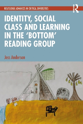 Identity, Social Class and Learning in the Bottom Reading Group
