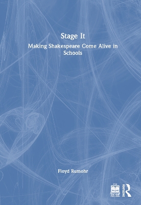Stage It: Making Shakespeare Come Alive in Schools