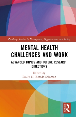 Mental Health Challenges and Work: Advanced Topics and Future Research Directions