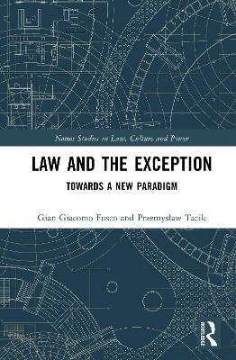 Law and the Exception: Towards a New Paradigm