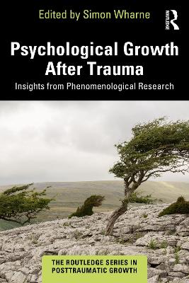 Psychological Growth After Trauma: Insights from Phenomenological Research