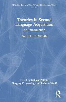 Theories in Second Language Acquisition: An Introduction 4th edition