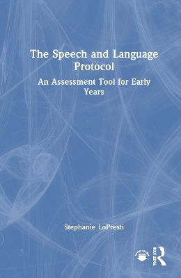Speech and Language Protocol: An Assessment Tool for Early Years