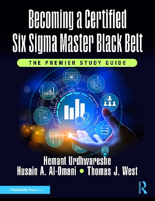 Becoming a Certified Six Sigma Master Black Belt: The Premier Study Guide