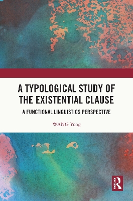 Typological Study of the Existential Clause: A Functional Linguistics Perspective