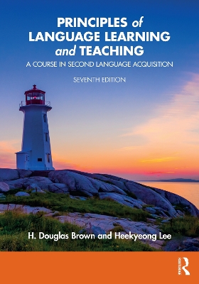 Principles of Language Learning and Teaching: A Course in Second Language Acquisition 7th edition