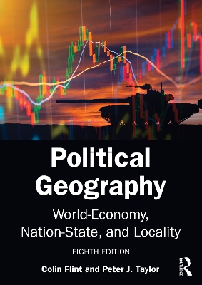 Political Geography: World-Economy, Nation-State, and Locality 8th edition