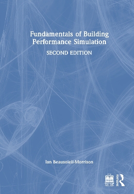 Fundamentals of Building Performance Simulation 2nd edition