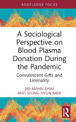 Sociological Perspective on Blood Plasma Donation During the Pandemic: Convalescent Gifts and Liminality
