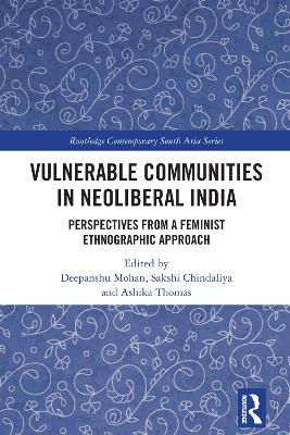 Vulnerable Communities in Neoliberal India: Perspectives from a Feminist Ethnographic Approach