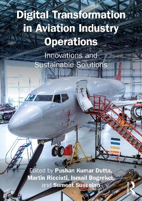 Digital Transformation in Aviation Industry Operations: Innovations and Sustainable Solutions
