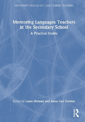 Mentoring Languages Teachers in the Secondary School: A Practical Guide