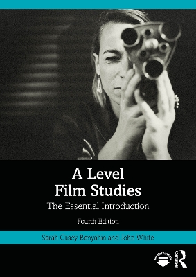 Level Film Studies: The Essential Introduction 4th edition