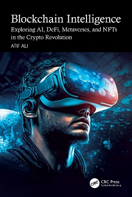 Blockchain Intelligence: Exploring AI, DeFi, Metaverses, and NFTs in the Crypto Revolution