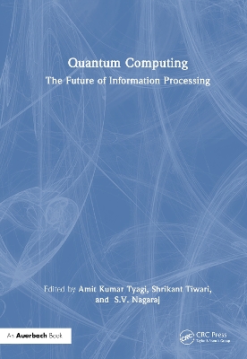 Quantum Computing: The Future of Information Processing