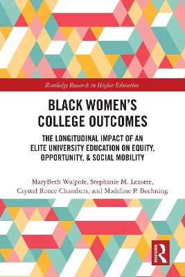 Black Womens College Outcomes: The Longitudinal Impact of an Elite University Education on Equity,  Opportunity, & Social Mobility