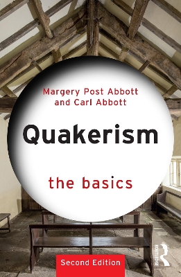 Quakerism: The Basics 2nd edition