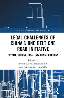 Legal Challenges of China's One Belt One Road Initiative: Private International Law Considerations