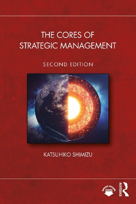 Cores of Strategic Management 2nd edition