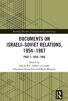 Documents on Israeli-Soviet Relations, 19541967: Part 1: 19541956