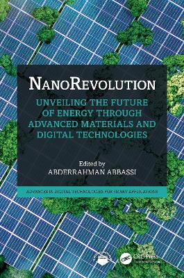 NanoRevolution: Unveiling the Future of Energy through Advanced Materials and Digital  Technologies