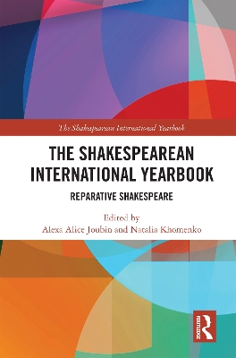 Shakespearean International Yearbook: Reparative Shakespeare