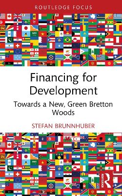 Financing for Development: Towards a New, Green Bretton Woods