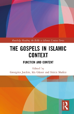 Gospels in Islamic Context: Function and Content