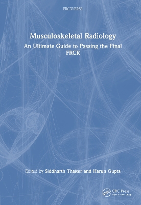 Musculoskeletal Radiology: An Ultimate Guide to Passing the Final FRCR