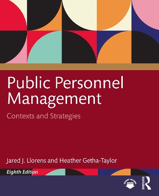 Public Personnel Management: Contexts and Strategies 8th edition