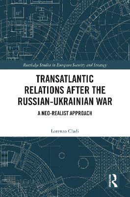 Transatlantic Relations after the Russian-Ukrainian War: A Neo-realist Approach