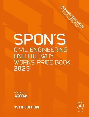 Spon's Civil Engineering and Highway Works Price Book 2025 39th edition