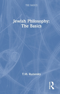 Jewish Philosophy: The Basics