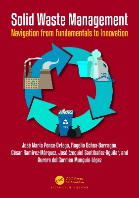 Solid Waste Management: Navigating from Fundamentals to Innovation