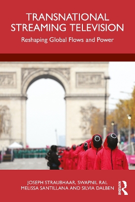 Transnational Streaming Television: Transforming the Relations of Global Companies, Nations, Language, and Culture