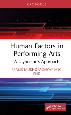 Human Factors in Performing Arts: A Layperson's Approach