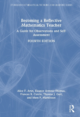 Becoming a Reflective Mathematics Teacher: A Guide for Observations and Self-Assessment 4th edition