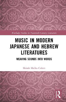 Music in Modern Japanese and Hebrew Literatures: Weaving Sounds into Words