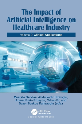 Impact of Artificial Intelligence on Health Industry: Volume 2: Clinical Applications