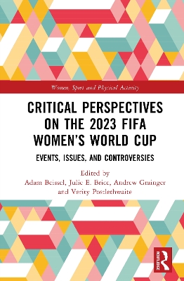 Critical Perspectives on the 2023 FIFA Womens World Cup: Events, Issues, and Controversies