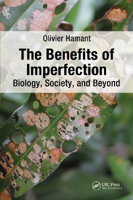 Benefits of Imperfection: Biology, Society, and Beyond