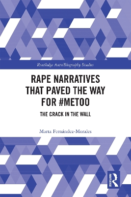 Rape Narratives that Paved the Way for #MeToo: The Crack in the Wall